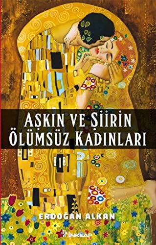 Aşkın ve Şiirin Ölümsüz Kadınları kitap kapağı