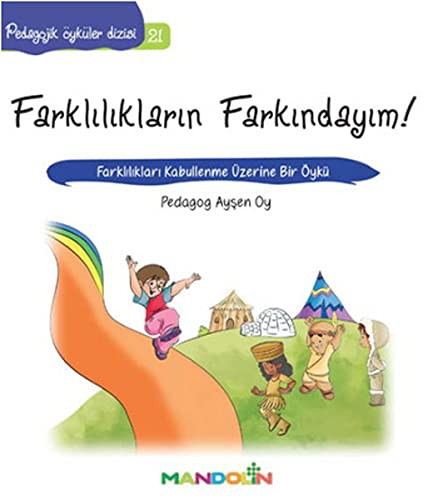 Pedagojik Öyküler: 21 -Farklılıkların Farkındayım! kitap kapağı