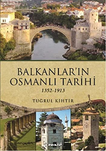 Balkanların Osmanlı Tarihi (1352-1913) kitap kapağı