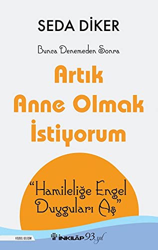 Artık Anne Olmak İstiyorum kitap kapağı