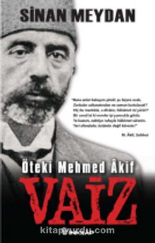 Vaiz & Öteki Mehmet Akif kitap kapağı