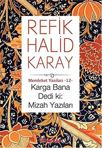 Karga Bana Dedi ki: Mizah Yazıları kitap kapağı