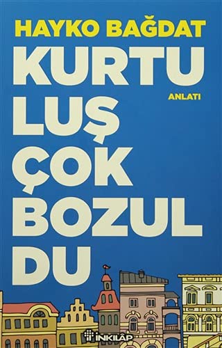 Kurtuluş Çok Bozuldu kitap kapağı