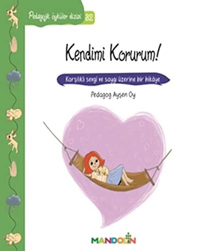 Pedagojik Öyküler Dizisi 32- Kendimi Korurum! kitap kapağı