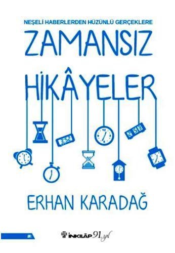Neşeli Haberlerden Hüzünlü Gerçeklere Zamansız Hikayeler kitap kapağı