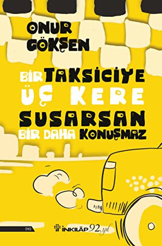 Bir Taksiciye Üç Kere Susarsan Bir Daha Konuşmaz kitap kapağı