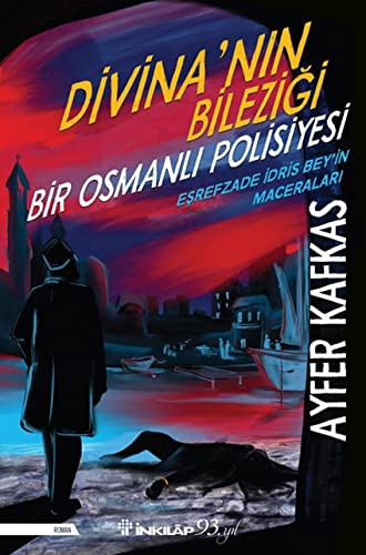 Divina’nın Bileziği & Bir Osmanlı Polisiyesi kitap kapağı