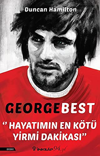 George Best - Hayatımın En Kötü Yirmi Dakikası kitap kapağı