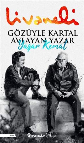 Gözüyle Kartal Avlayan Yazar Yaşar Kemal kitap kapağı