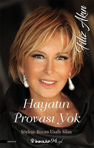 Hayatın Provası Yok - Filiz Akın kitap kapağı