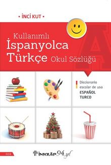 Kullanımlı İspanyolca Türkçe Okul Sözlüğü kitap kapağı