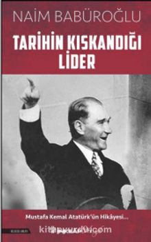 Tarihin Kıskandığı Lider kitap kapağı