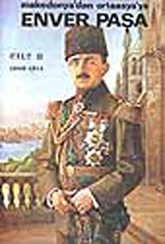 Enver Paşa (Cilt 2) Makedonya'dan Ortaasya'ya kitap kapağı