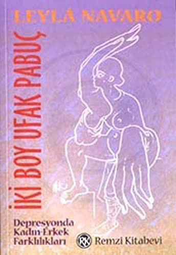 İki Boy Ufak Pabuç - Sağlıklı Depresif Tepkiler kitap kapağı