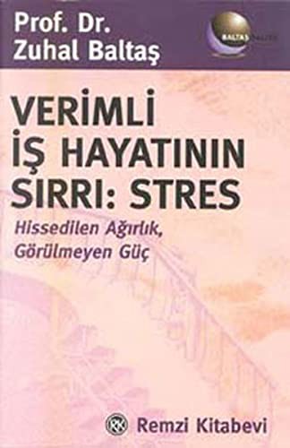 Verimli İş Hayatının Sırrı: Stres kitap kapağı