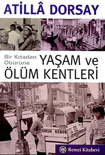 Bir Kıtadan Öbürüne Yaşam ve Ölüm Kentleri kitap kapağı