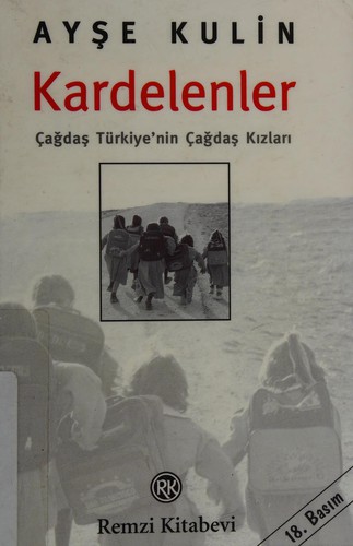 Kardelenler / Çağdaş Türkiye'nin Çağdaş Kızları kitap kapağı