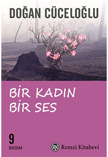 Bir Kadın Bir Ses / Türkiye'de Bir Kadının Varolma Savaşı kitap kapağı