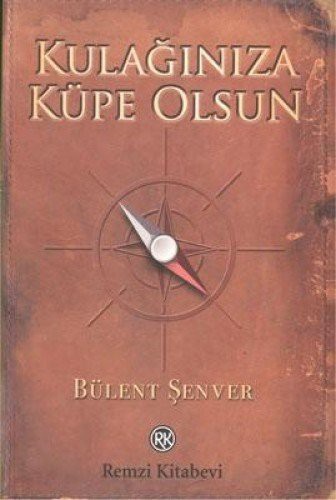 Kulağınıza Küpe Olsun kitap kapağı