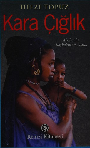 Kara Çığlık & Afrika'da Başkaldırı ve Aşkın Romanı! kitap kapağı