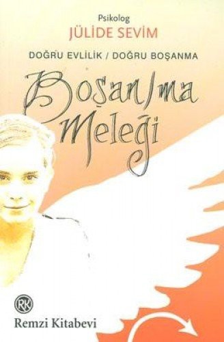 Boşan/ma Meleği & Doğru Evlilik Doğru Boşanma kitap kapağı