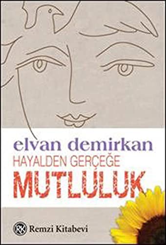 Hayalden Gerçeğe Mutluluk kitap kapağı