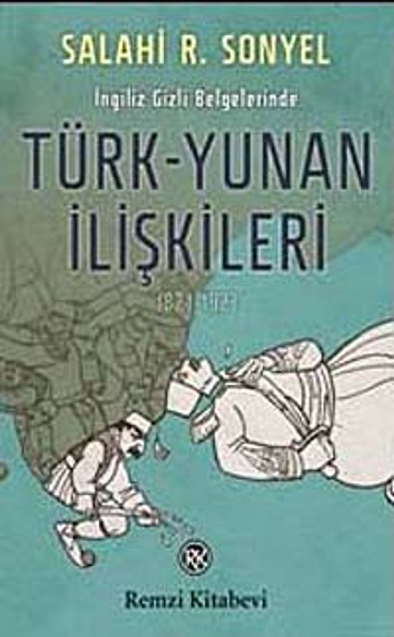 İngiliz Gizli Belgelerinde Türk-Yunan İlişkileri (1821-1923) kitap kapağı
