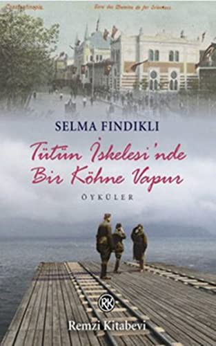 Tütün İskelesi'nde Bir Köhne Vapur kitap kapağı