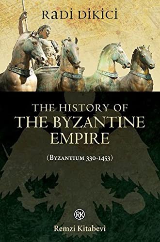 The History of the Byzantine Empire (Byzantium 330-1453) kitap kapağı