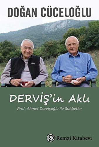 Derviş'in Aklı & Prof. Ahmet Dervişoğlu ile Sohbetler kitap kapağı