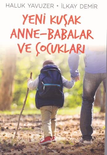 Yeni Kuşak Anne-Babalar ve Çocukları kitap kapağı