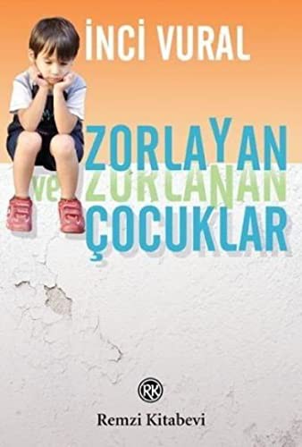 Zorlayan ve Zorlanan Çocuklar kitap kapağı