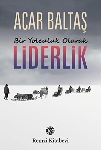 Bir Yolculuk Olarak Liderlik kitap kapağı
