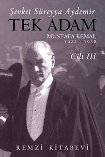 Tek Adam Mustafa Kemal (1922-1938) (Cilt 3) (Büyük Boy) kitap kapağı