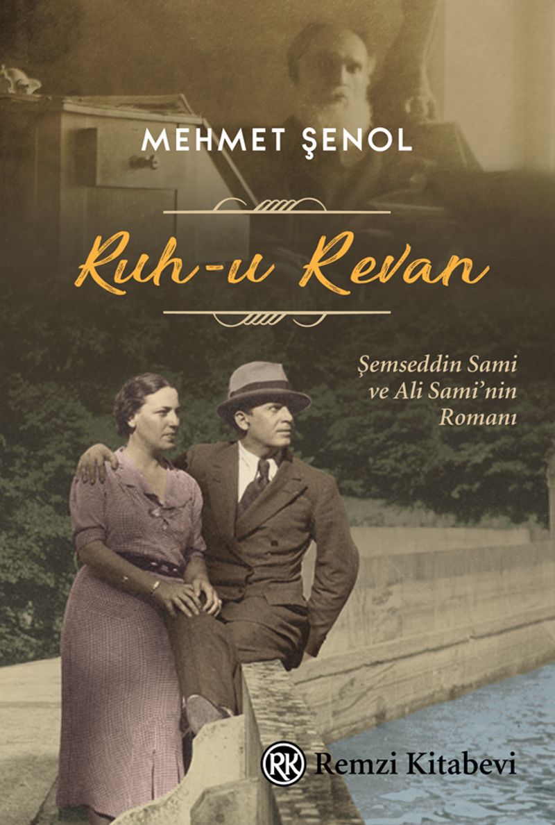 Ruh-u Revan: Şemseddin Sami ve Ali Sami`nin Romanı kitap kapağı