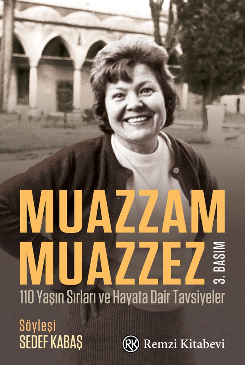 Muazzam Muazzez - 110 Yaşın Sırları ve Hayata Dair Tavsiyeler kitap kapağı