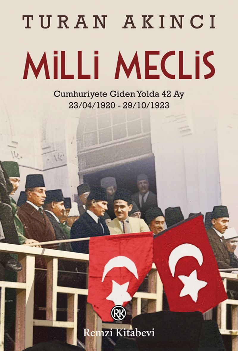 Milli Meclis Cumhuriyete Giden Yolda 42 Ay 23/04/1920 - 29/10/1923 kitap kapağı