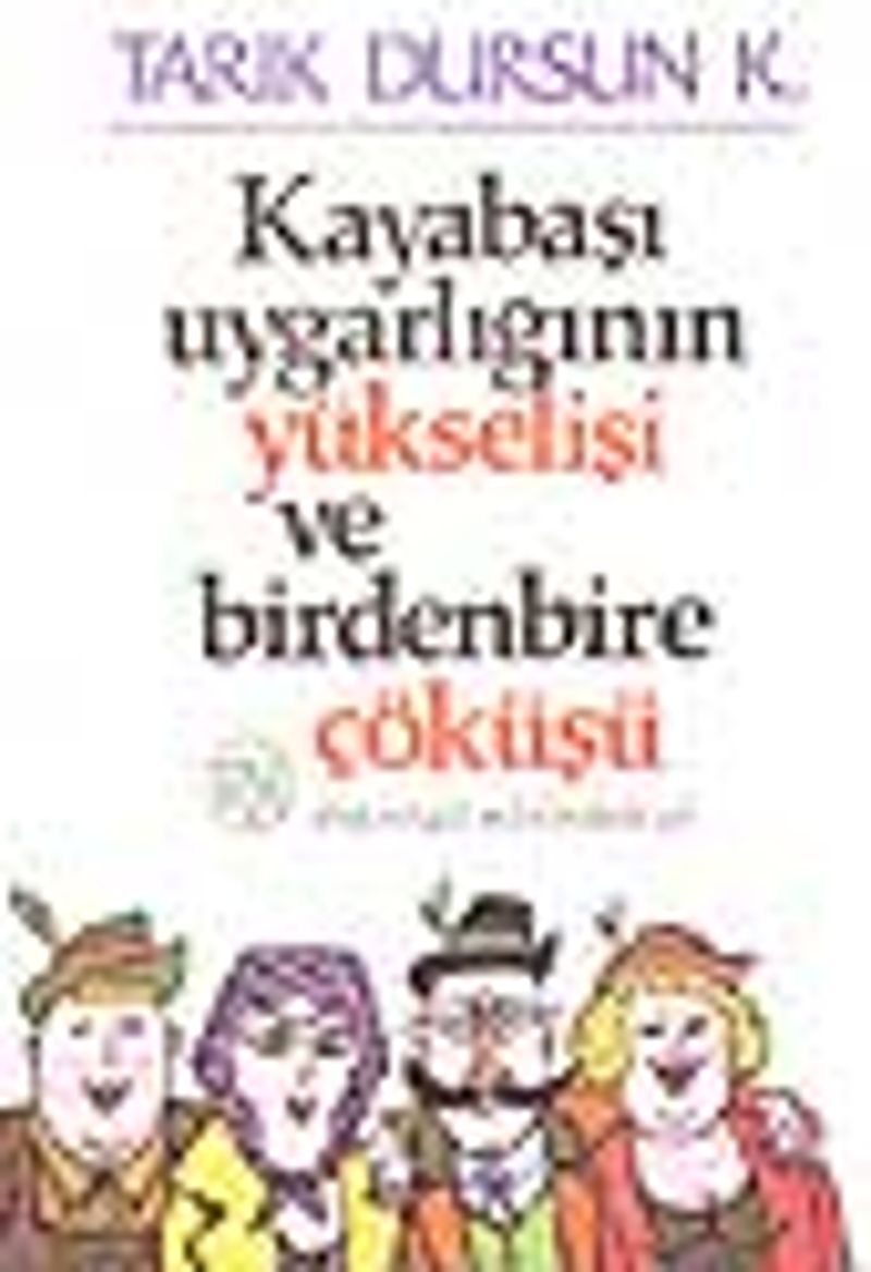 Kayabaşı Uygarlığının Yükselişi ve Birdenbire Çöküşü kitap kapağı