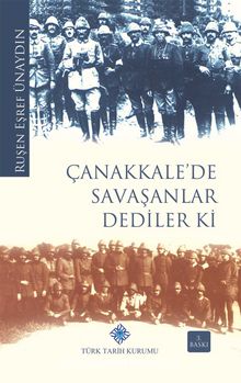 Çanakkale'de Savaşanlar Dediler ki kitap kapağı