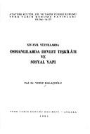 XIV-XVII. Yüzyıllarda Osmanlılarda Devlet Teşkilatı ve Sosyal Yapı kitap kapağı