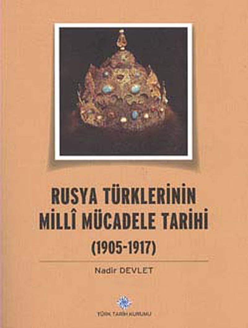Rusya Türklerinin Milli Mücadele tarihi (1905-1917) kitap kapağı