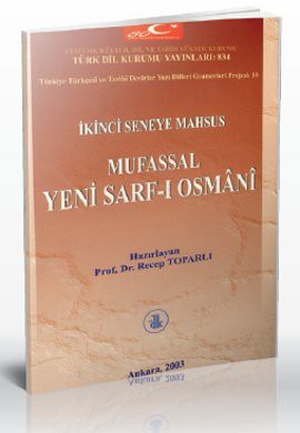 İkinci Seneye Mahsus Mufassal Yeni Sarf-ı Osmani kitap kapağı