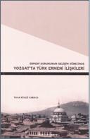 Ermeni Sorunun Gelişim Sürecinde Yozgat’ta Türk Ermeni İlişkileri kitap kapağı