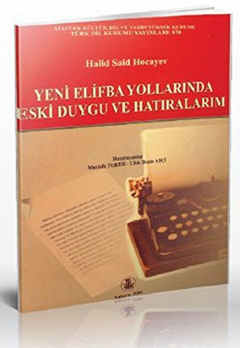 Yeni Elifba Yollarında Eski Duygu ve Hatıralarım kitap kapağı