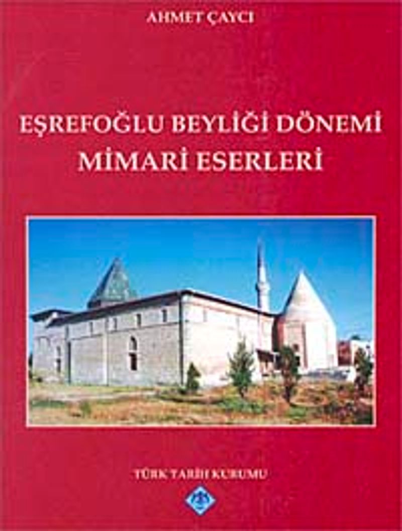 Eşrefoğlu Beyliği Dönemi Mimari Eserleri kitap kapağı