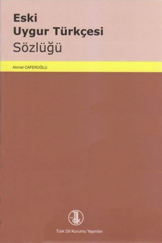 Eski Uygur Türkçesi Sözlüğü kitap kapağı