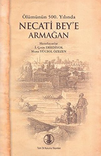 Ölümünün 500. Yılında Necati Bey'e Armağan kitap kapağı