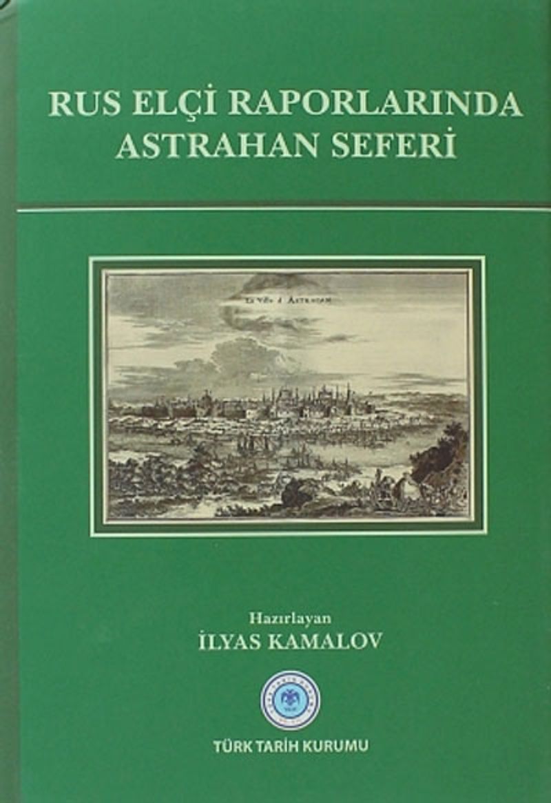 Rus Elçi Raporlarında Astrahan Seferi kitap kapağı