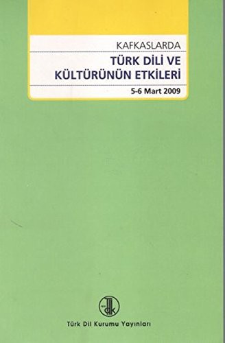 Kafkaslarda Türk Dili ve Kültürünün Etkileri kitap kapağı