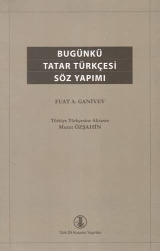 Bugünkü Tatar Türkçesi Söz Yapımı kitap kapağı